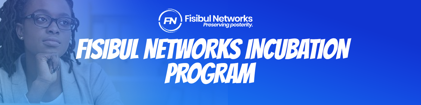 Fisibul Networks Incubation Programme flier